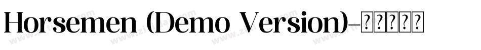 Horsemen (Demo Version)字体转换
